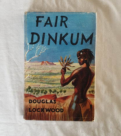 Fair Dinkum by Douglas Lockwood