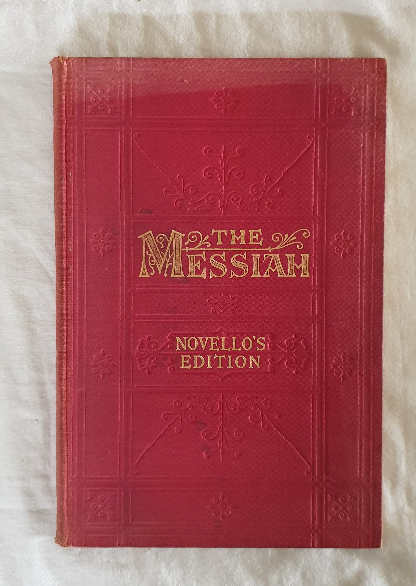 The Messiah  A Sacred Oratorio  Compased in the Year 1741 by G. F. Handel