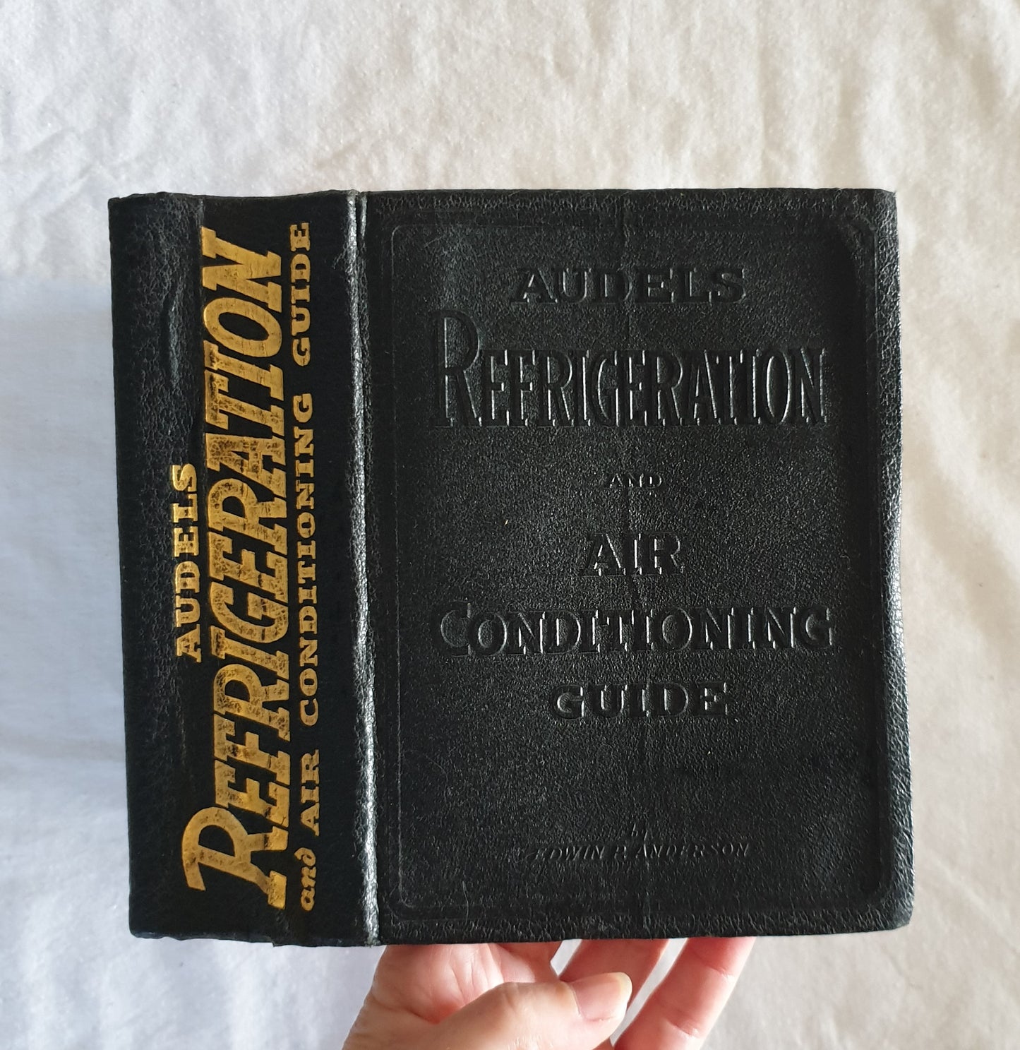 Audels Refrigeration and Air Conditioning Guide by Edwin P. Anderson