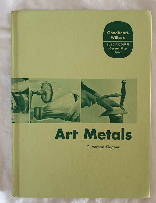 Art Metals by C. Vernon Siegner
