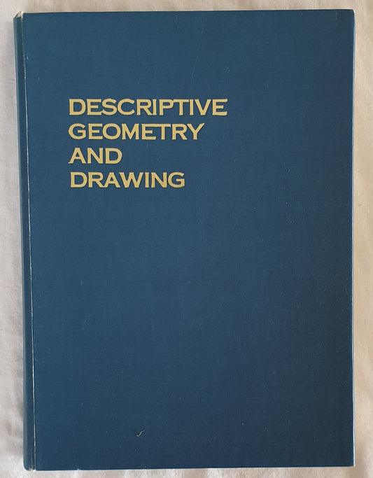 Descriptive Geometry and Drawing by G. Steel and E. W. Fitness