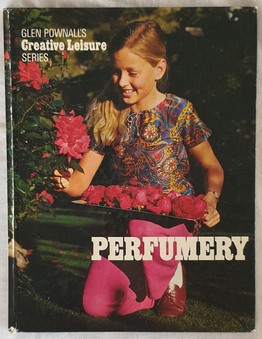 Perfumery  By Glen Pownall
