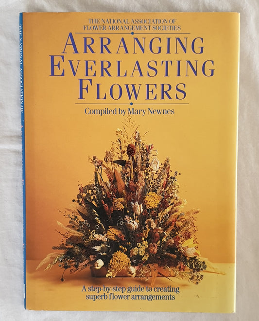 Arranging Everlasting Flowers by Mary Newnes