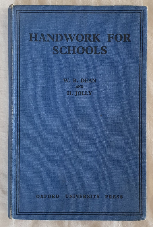 Handwork For Schools  by W. R. Dean and H. Jolly