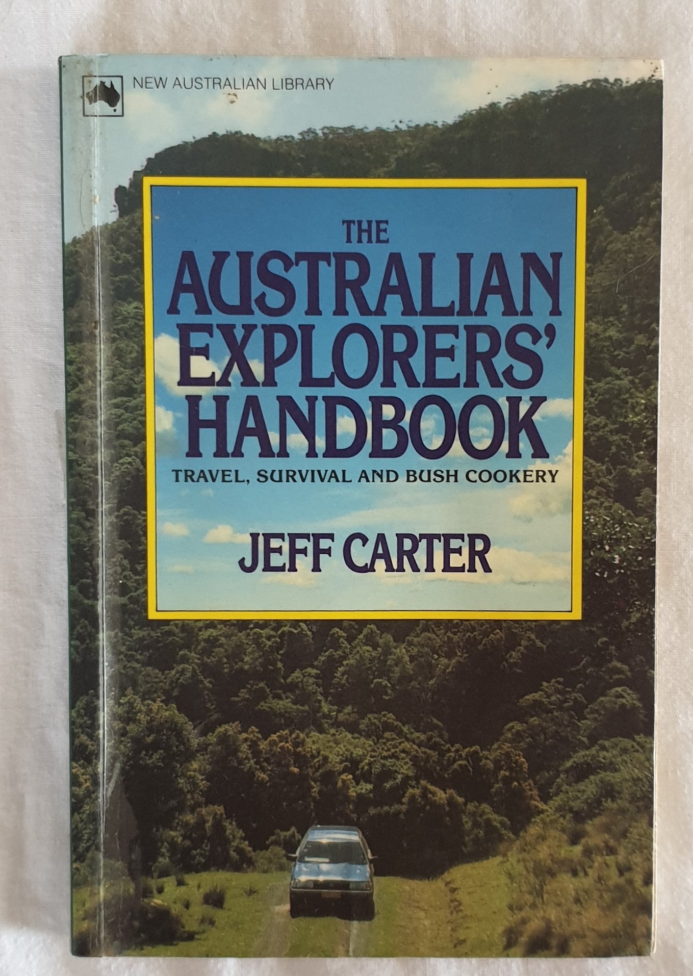 Australian Explorers' Handbook by Jeff Carter