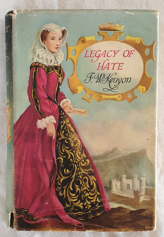 Legacy of Hate by F. W. Kenyon