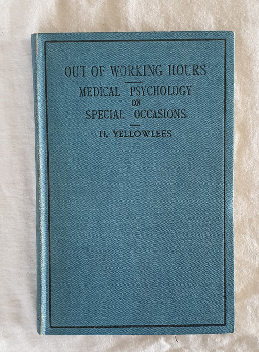 Out of Working Hours by Henry Yellowlees