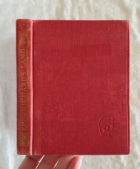 King Richard's Land by L. A. G. Strong