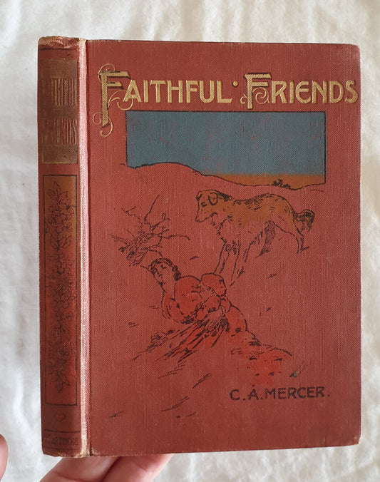 Faithful Friends by C. A. Mercer