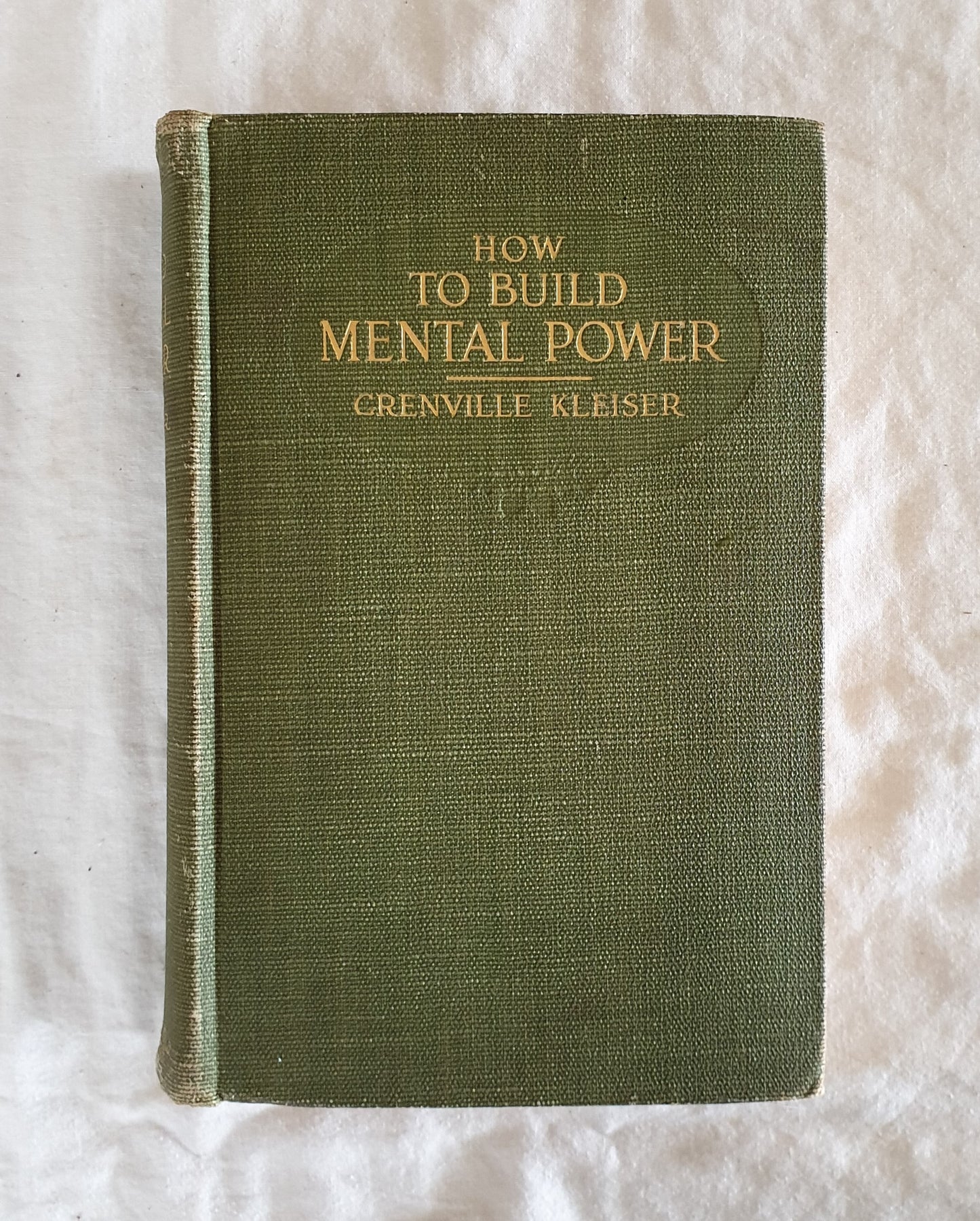 How To Build Mental Power  by Grenville Kleiser