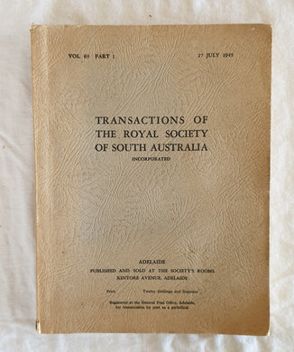 Transactions of The Royal Society of South Australia  Vol. 69 Part 1