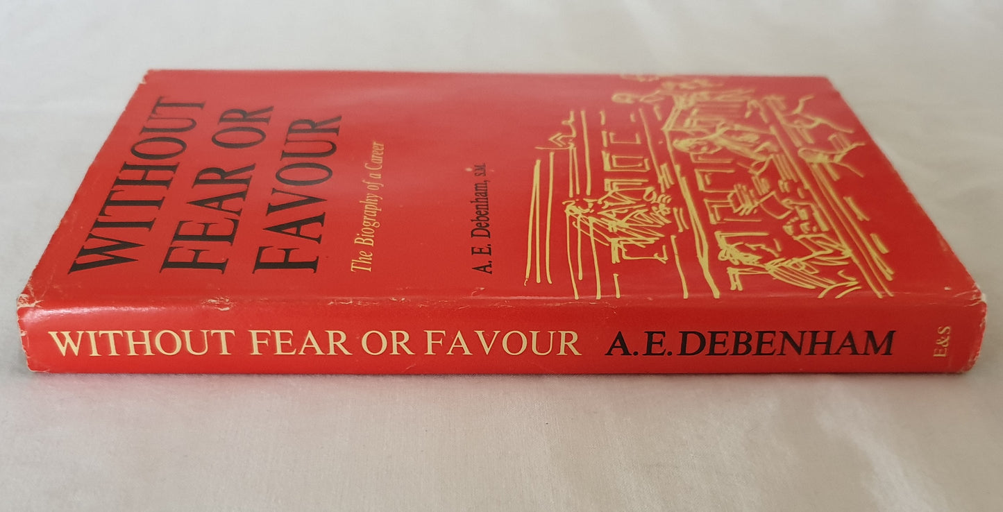 Without Fear or Favour by A. E. Debenham
