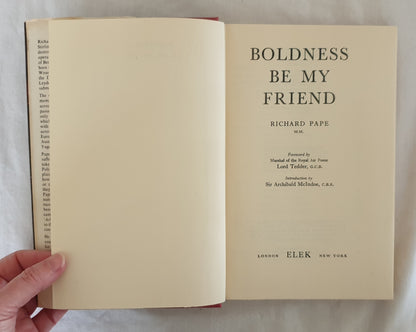 Boldness Be My Friend by Richard Pape