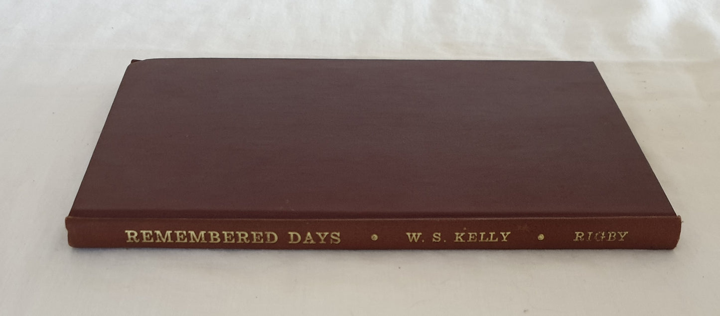 Remembered Days by W. S. Kelly