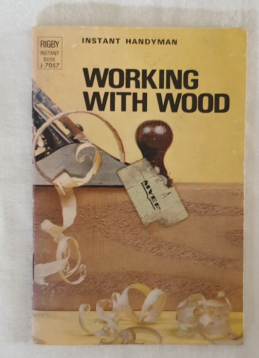 Working With Wood - Instant Handyman