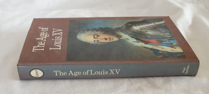 The Age of Louis XV by Alvar Gonzalez Palacios