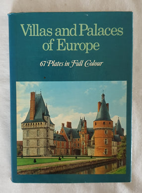 Villas and Palaces of Europe  by Adalbert Dal Lago
