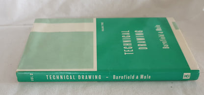 Technical Drawing  Volume II  by G. R. Barnfield, T. Male and E. G. Sterland