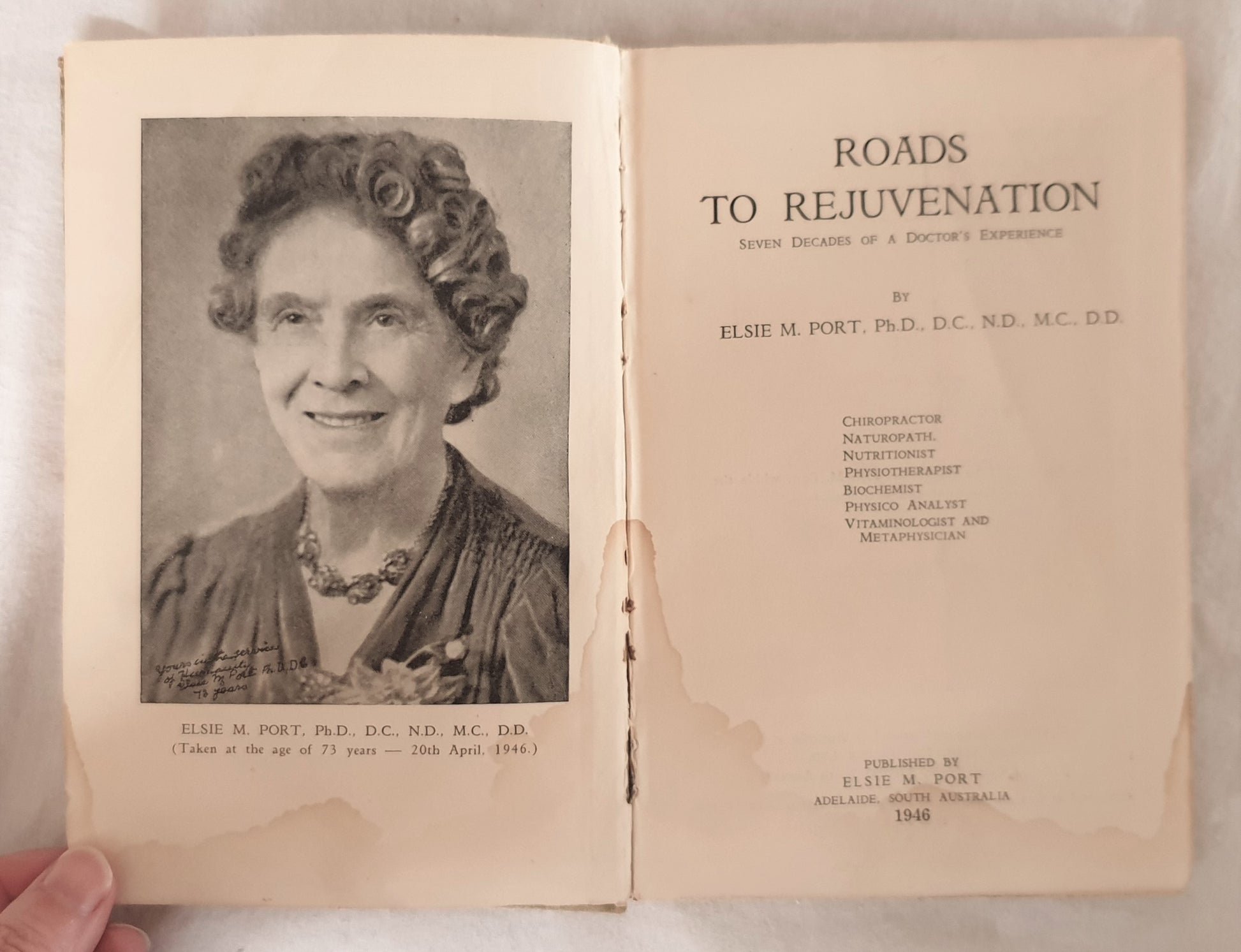 Roads To Rejuvenation  Seven Decades of a Doctor's Experience  by Elsie M. Port