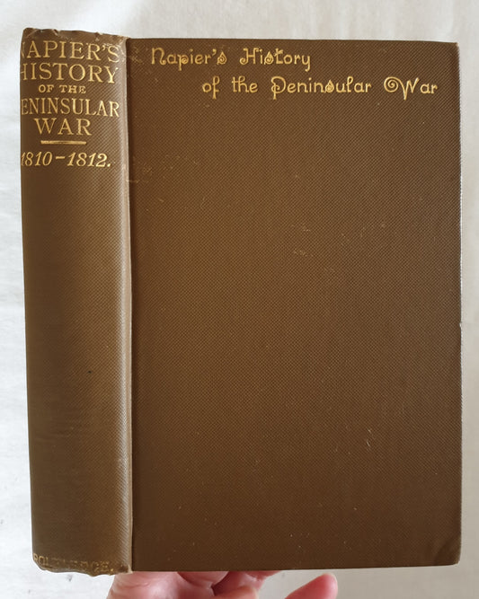 History of the Peninsula War by W. F. P. Napier