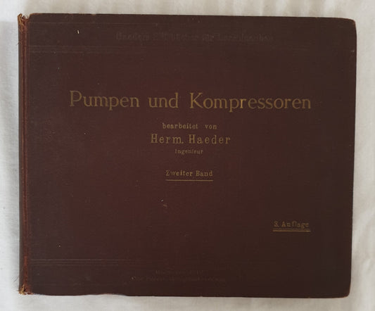 Pumpen und Kompressoren by H. Haeder