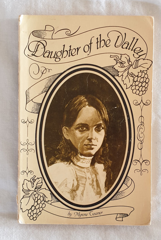 Daughter of the Valley by Myrene Teusner