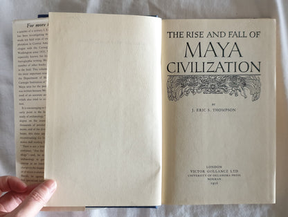 The Rise & Fall of Maya Civilization by J. Eric S. Thompson