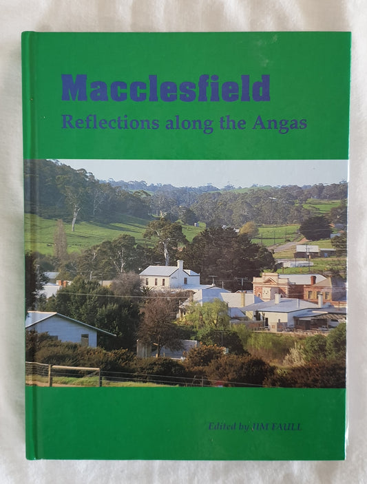 Macclesfield  Reflections along the Angas  by Jim Faull