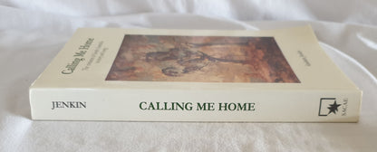 Calling Me Home by Graham Jenkin