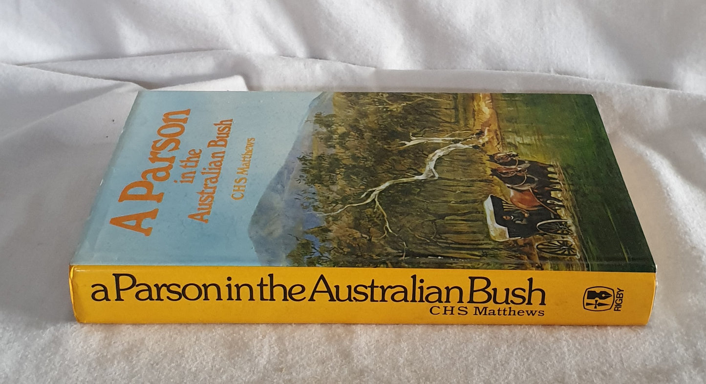 A Parson in the Australian Bush by CHS Matthews