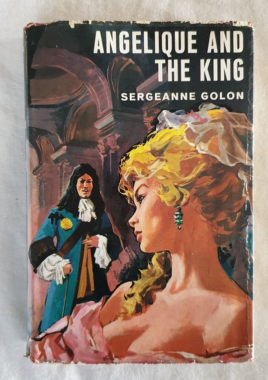 Angelique and the King by Sergeanne Golon