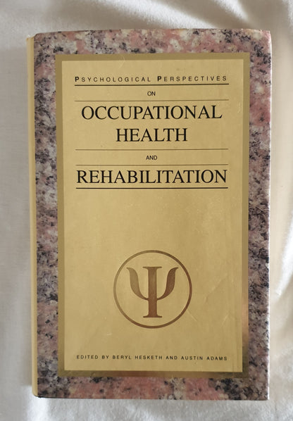 Psychological Perspectives on Occupational Health and Rehabilitation 