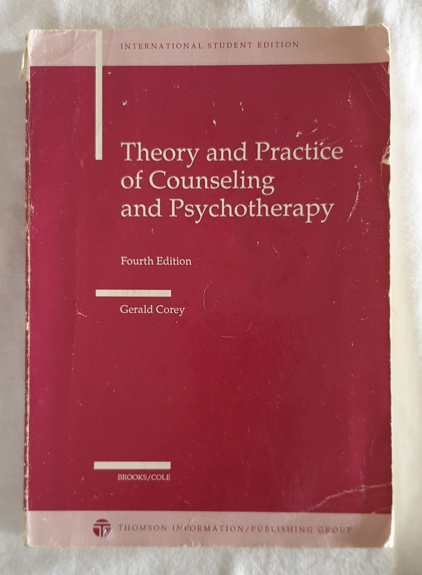 Theory and Practice of Counseling and Psychotherapy by Gerald Corey