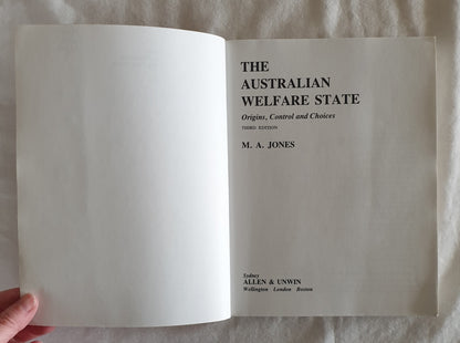 The Australian Welfare State by M. A. Jones