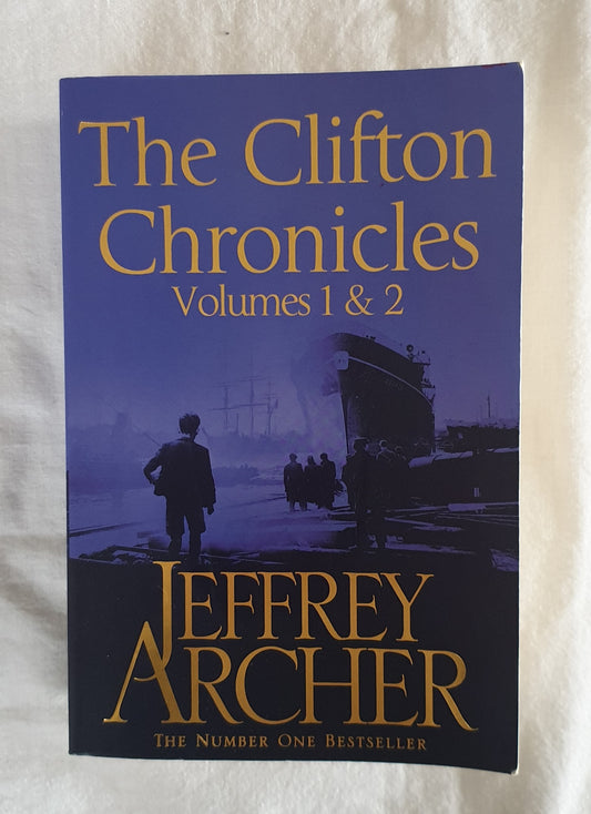 The Clifton Chronicles Volumes 1 & 2 by Jeffrey Archer