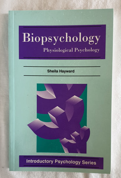Biopsychology by Sheila Hayward