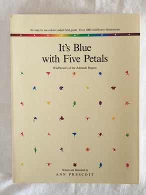 It's Blue with Five Petals by Ann Prescott