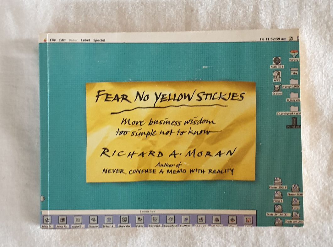 Fear No Yellow Stickies by Richard A. Moran