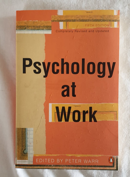 Psychology at Work by Peter Warr