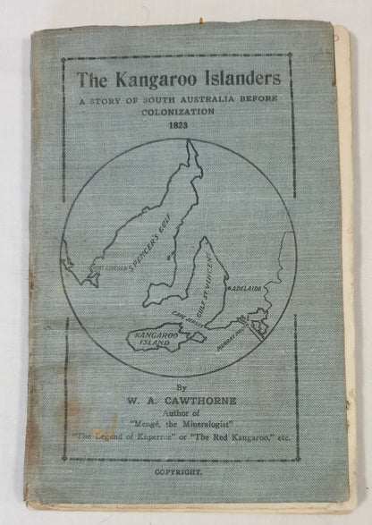 The Kangaroo Islanders by W. A. Cawthorne