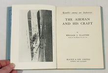 Load image into Gallery viewer, The Airman and His Craft by William J. Claxton