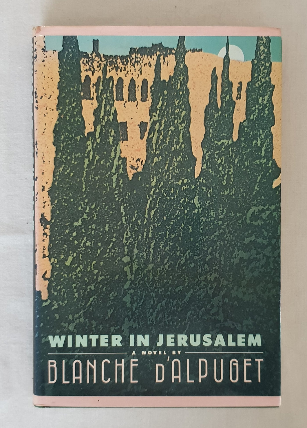 Winter in Jerusalem by Blanche D'Alpuget
