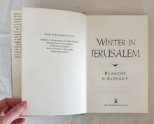 Load image into Gallery viewer, Winter in Jerusalem by Blanche D&#39;Alpuget