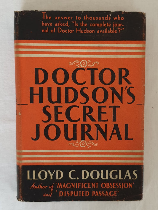 Doctor Hudson's Secret Journal by Lloyd C. Douglas
