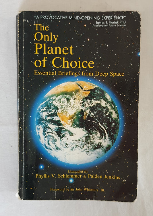 The Only Planet of Choice by Phyllis V. Schlemmer and Palden Jenkins