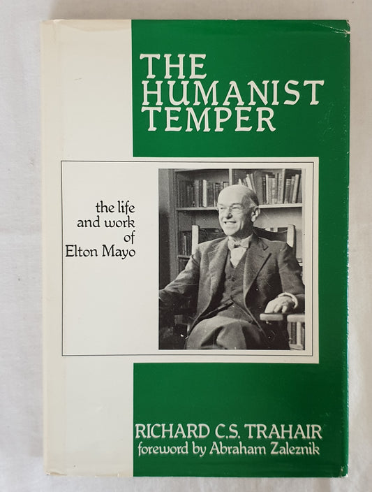 The Humanist Temper by Richard C.S. Trahair