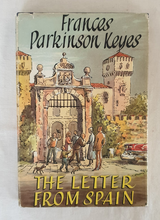 The Letter From Spain by Frances Parkinson Keyes