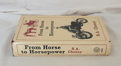 From Horse to Horsepower by S. A. Cheney