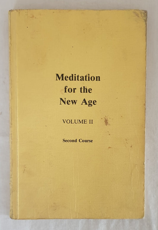 Meditation for the New Age  Volume II - Second Course