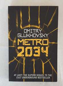 Metro 2034 by Dmitry Glukhovsky